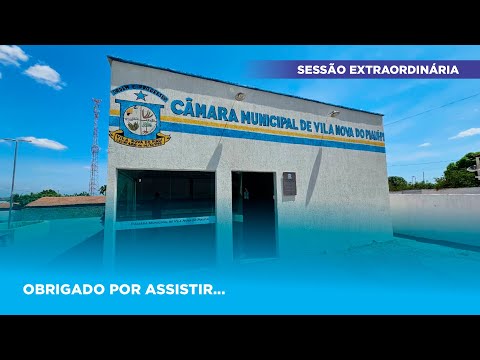 #VilaNovadoPiauí #CMVN | 3ª Sessão Extraordinária do 2º Período da 8ª Legislatura