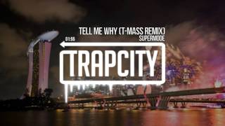 Supermode - Tell Me Why (T-Mass Remix)