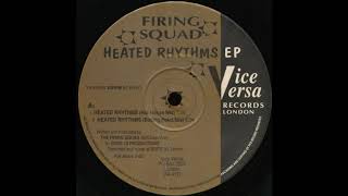 Firing Squad – Heated Rhythms (Hot House Mix)