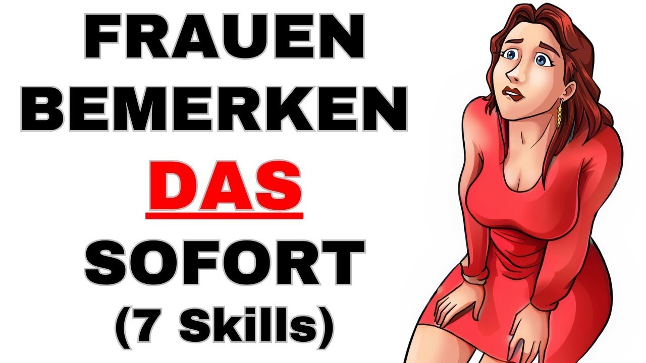 7 Mächtige Skills, die JEDER Mann Beherrschen kann (Frauen erkennen es SOFORT)