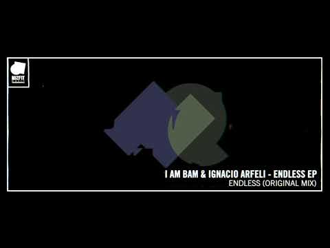 I AM BAM & Ignacio Arfeli - Endless - Misfit Music