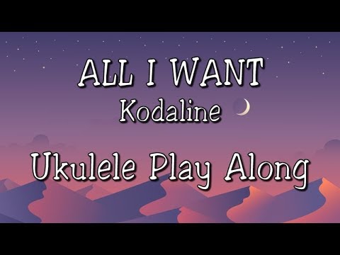 download lagu mp3 mp4 All I Want Chord Ukulele, download lagu All I Want Chord Ukulele gratis, unduh video klip All I Want Chord Ukulele