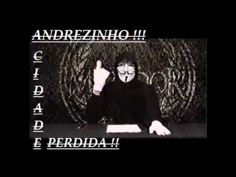 Andrezinho-Cidade Perdida ..