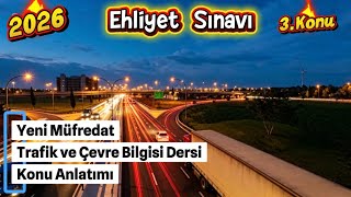 KARAYOLUNUN ÇEŞİTLERİ VE KARAYOLUNU KULLANMA KURALLARI, EHLİYET SINAVI KONU ANLA