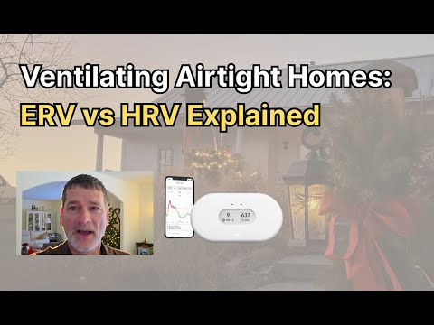 Ventilating Airtight Homes: ERV vs HRV Explained
