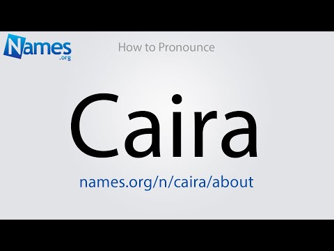 How to Pronounce Caira