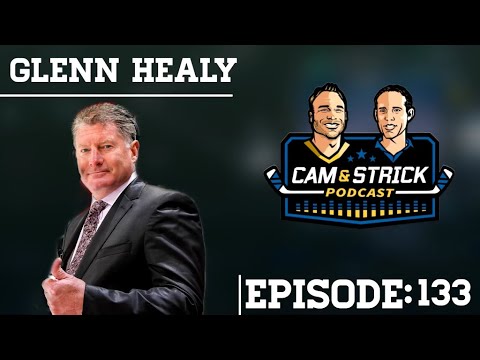 Glenn Healy on Cam and Strick Podcast
