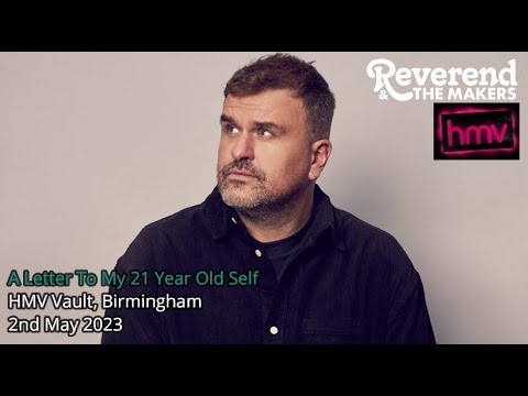 A Letter To My 21 Year Old Self - The Rev 'Acoustic' (HMV Vault, Birmingham - 2nd May 2023)