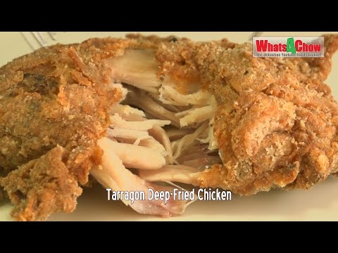 Tarragon Deep-Fried Chicken --- The Crispiest, Most Tender & Juicy Deep-Fried Chicken Ever!