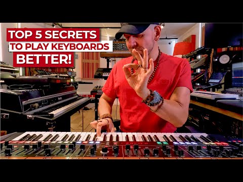 Top 5 Secrets To Play Keyboards Better