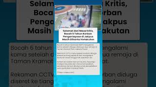 Selamat dari Kritis! Bocah 6 Tahun Korban Penganiayaan di Jakpus Masih Dihantui Ketakutan & Trauma