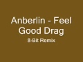 Anberlin - Feel Good Drag 8-Bit Remix 
