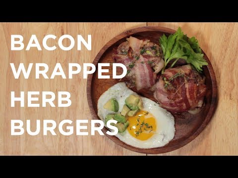 BACON WRAPPED HERB BURGERS