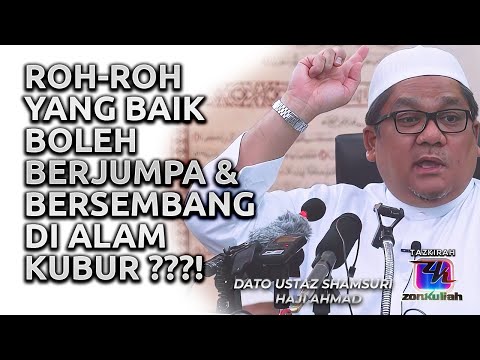 TAZKIRAH : Nasib Roh Beriman VS Roh Kafir - Ustaz Shamsuri Ahmad