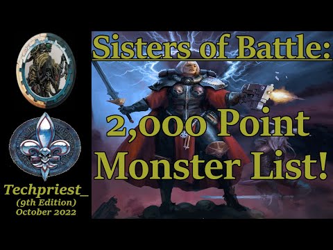 Adepta Sororitas: 2,000 Point Monster List!