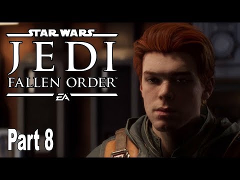 Star Wars Jedi Fallen Order - Gameplay Walkthrough Part 8 No Commentary [HD 1080P]