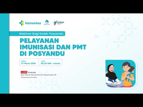 Webinar Bagi Kader Posyandu - Pelayanan Imunisasi dan PMT di Posyandu