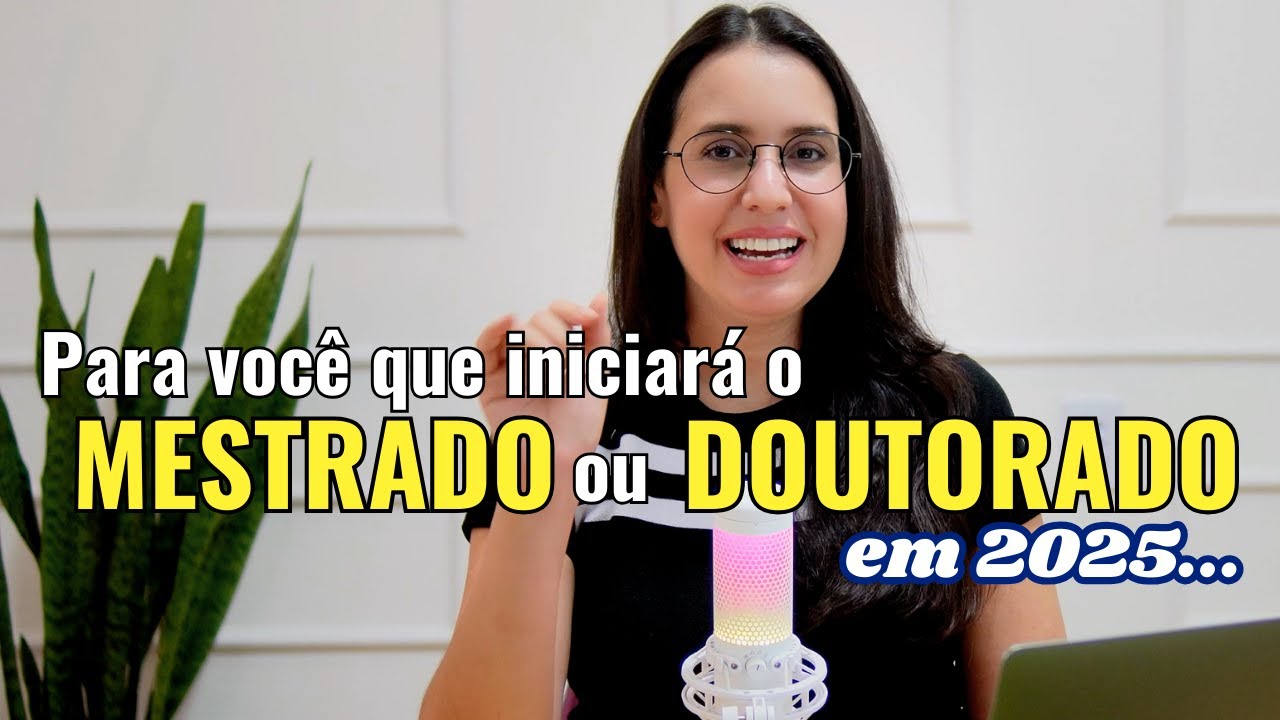 Para quem esta começando o mestrado ou doutorado em 2025...