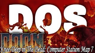 DOOM Knee Deep in The Dead: Computer Station Map 7 DOS