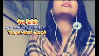 Download lagu Ora Salah karaoke duet smule tanpa vokal cowok full lirik mp3