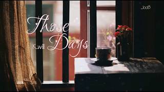 [Hangul-Vietsub] K.will(케이윌) • Those Days(그땐 그댄) Lyrics