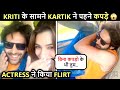 Kriti FLIRTS With Kartik Aaryan Actor Changes Clothes In Front Her FUN Video In Mauritius