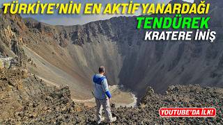 Türkiye'nin en aktif yanardağı: Tendürek Krateri İnişi.