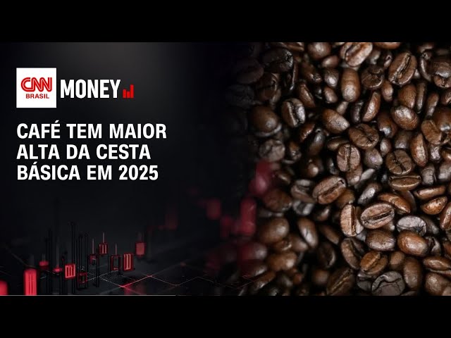 Café tem maior alta da cesta básica em 2025 | MONEY NEWS