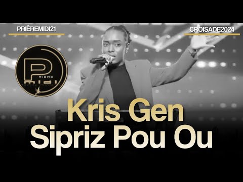 Adoration Pwisan | Si Kris Pate La | Kris Sipriz Pou Ou | PrièreMidi21