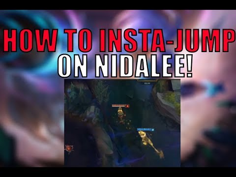 HOW TO INSTA-JUMP ON NIDALEE!! (important to learn) | League of Legends