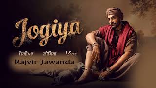 Jogiya Rajveer Jawanda New Punjabi Song Mix By Anmol Records Studio ਜੋਗੀਆਂ #Rajveer Jawanda