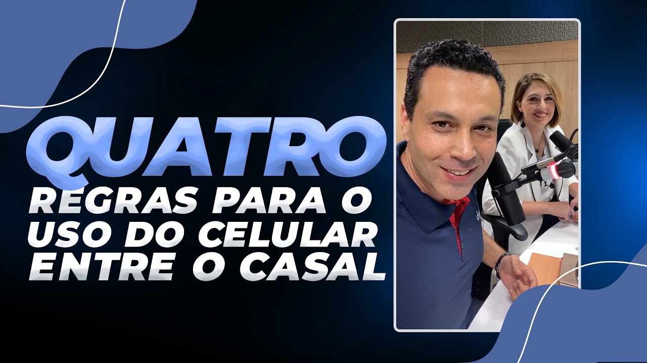 4 REGRAS PARA O USO DO CELULAR ENTRE O CASAL + dica bônus!