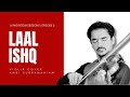 Laal Ishq Ram Leela Violin Cover Living Room Sessions Ep 3 Ambi Subramaniam