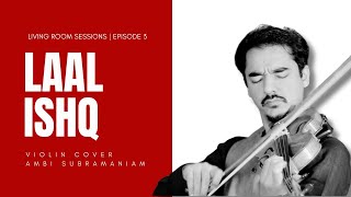 Laal Ishq  Ram-Leela (Violin Cover)  Living Room S