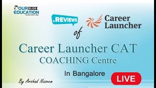 Career Launcher CAT Coaching Bangalore Reviews