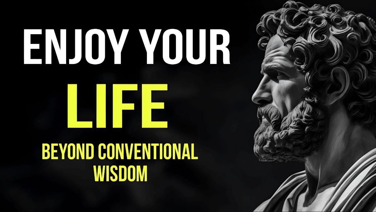 10 Ways to Enjoy Your Life to the Fullest | Stoic Philosophy