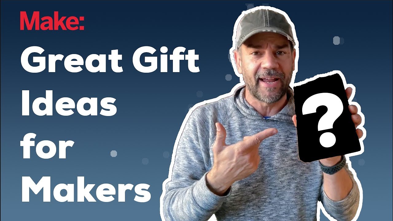 Make's Holiday Gift Suggestions 2020