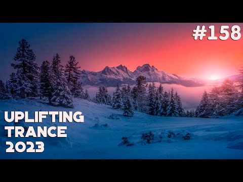 🔊 Uplifting Trance 2023 Mix🔹January 🔹Episode #158