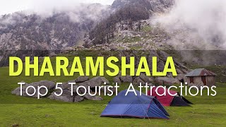 Top 5 Tourist Attractions in Dharamshala