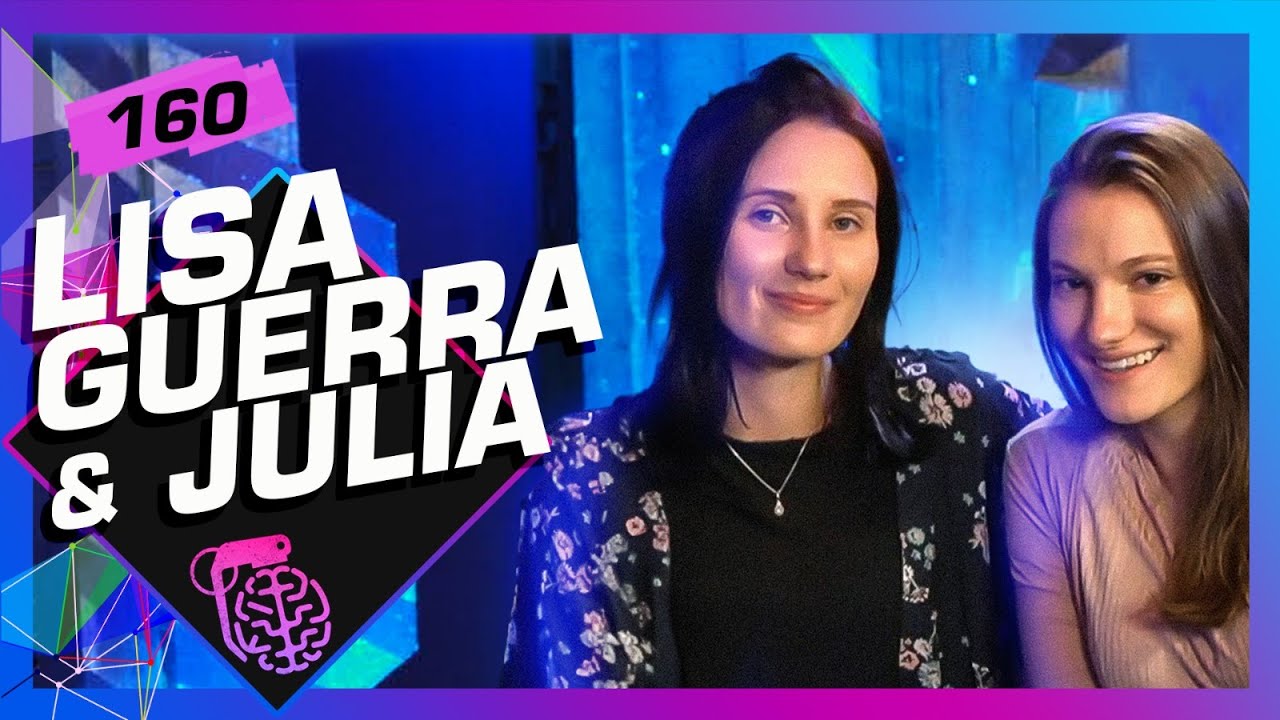 LISA GUERRA e JULIA (PSICOLOGIA NA CULTURA POP) - Inteligência Ltda. Podcast #160