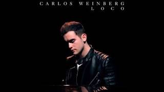 Loco - Carlos Weinberg (con letra)