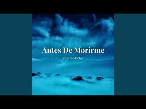 Antes De Morirme