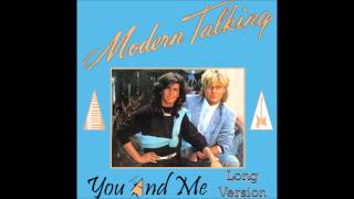 Modern Talking - You And Me  Long Version