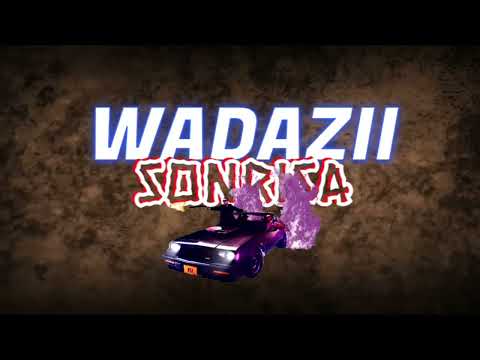 WADAZII - Sonrisa (Prod. by Fantom)