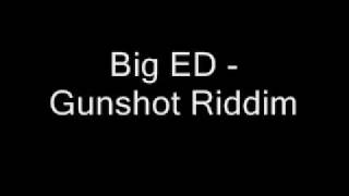 Big ED - Gunshot Riddim (Instrumental)