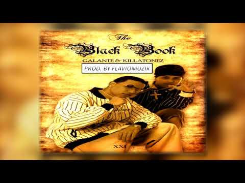 Galante y Killatonez   The Black Book  - PROD.  BY FLAVIOMUZIK LA MAKINA DEL RITMO