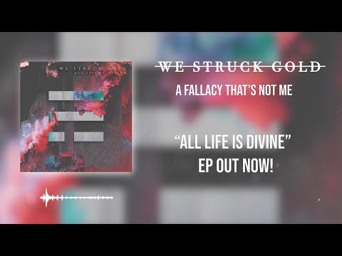 We Struck Gold - A Fallacy, That's Not Me
