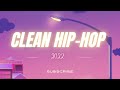Clean Hip-Hop Mix | Rap of 2022