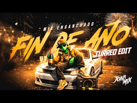 MIX ENGANCHADO TURREO EDIT FIN DE AÑO 2025 - JONA MIX