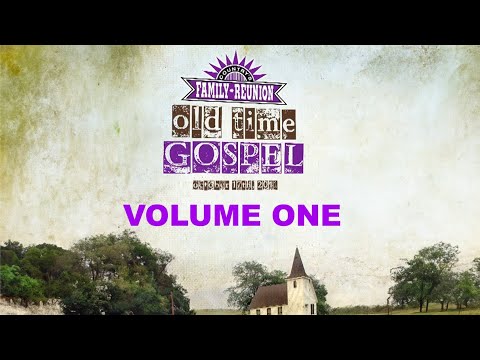 OLD TIME GOSPEL - Volume One